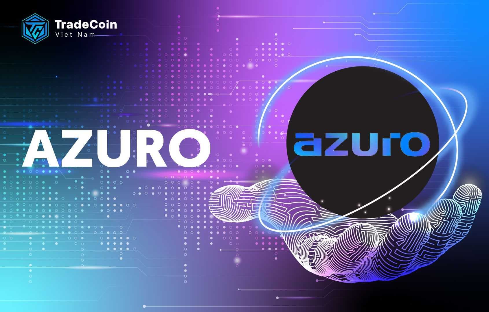 Azuro (AZUR) là gì? Phân tích chi tiết tiền điện tử AZUR