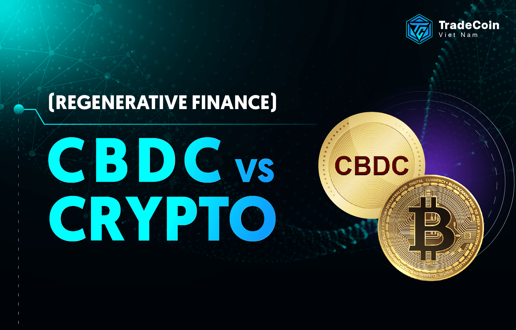 Crypto và CBDC - Tiền tệ kỹ thuật số và mức tiêu thụ năng lượng