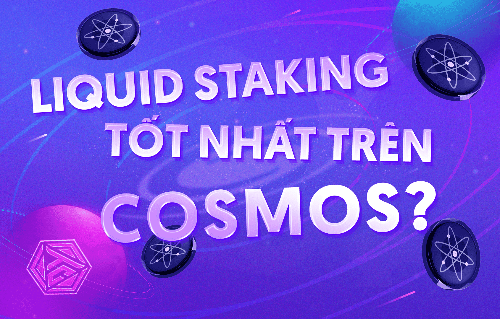 Đâu là giao thức Liquid Staking tốt nhất cho Cosmos?