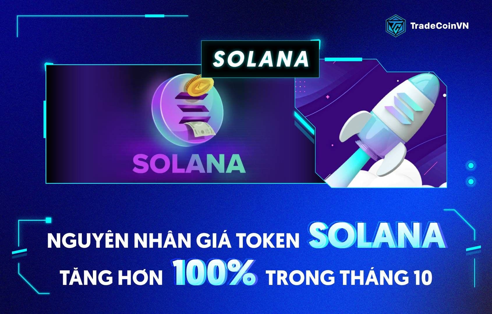 Nguyên nhân nào đã giúp Solana (SOL) tăng hơn 100% trong Tháng 10?