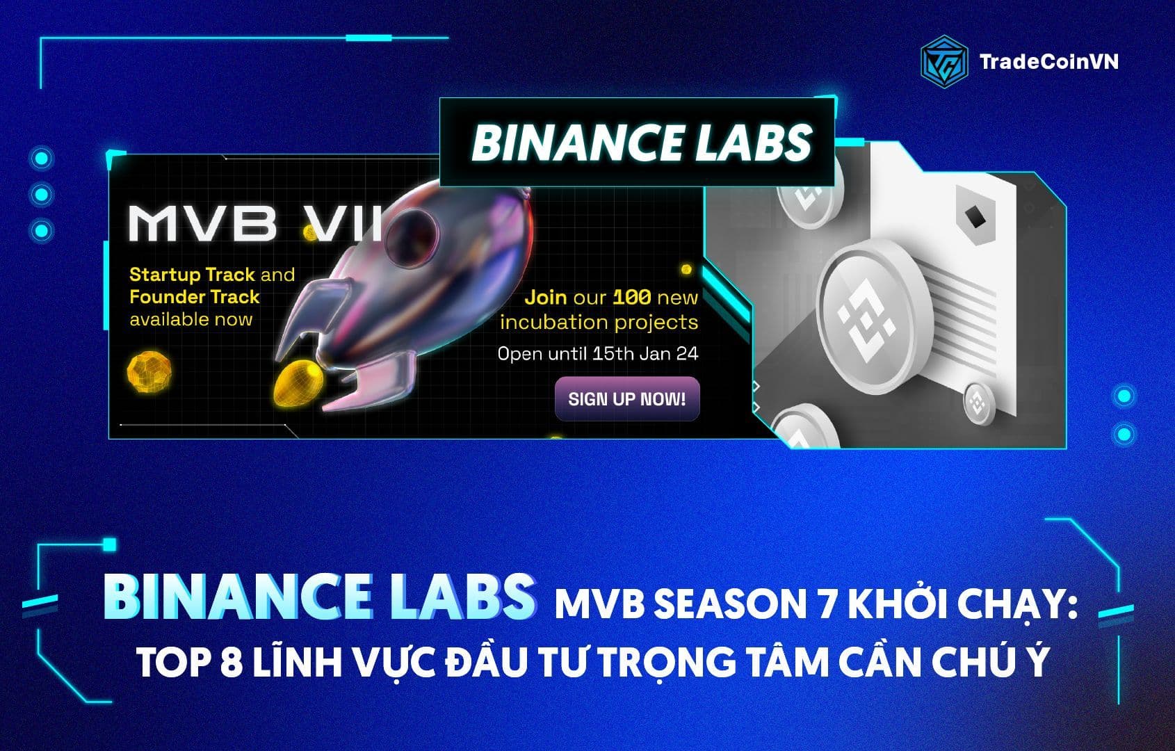 Binance Labs - MVB season 7 khởi chạy: Top 8 lĩnh vực đầu tư trọng tâm cần chú ý 